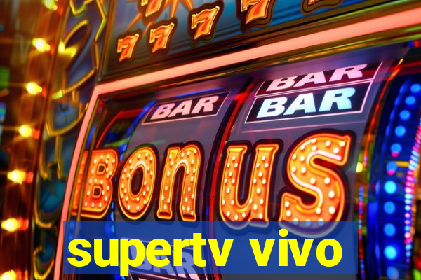 supertv vivo